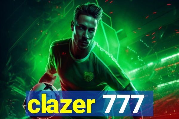 clazer 777